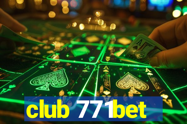 club 771bet