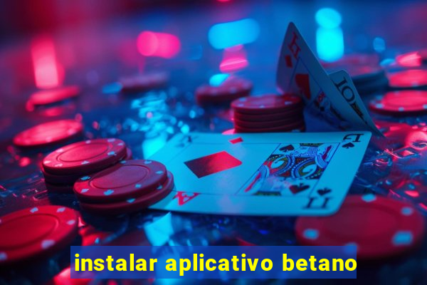 instalar aplicativo betano