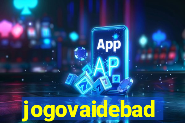 jogovaidebad