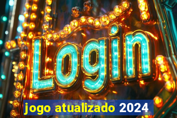 jogo atualizado 2024