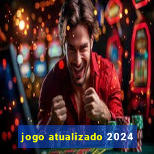 jogo atualizado 2024