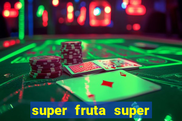 super fruta super fruit box codes 2024 april