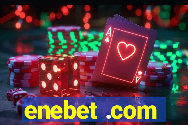 enebet .com