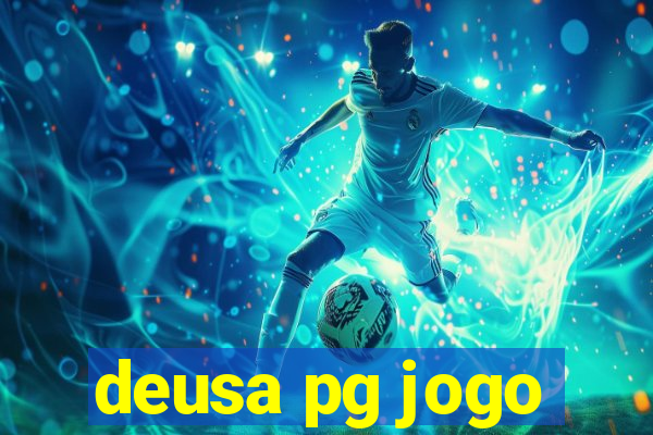 deusa pg jogo