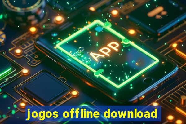 jogos offline download