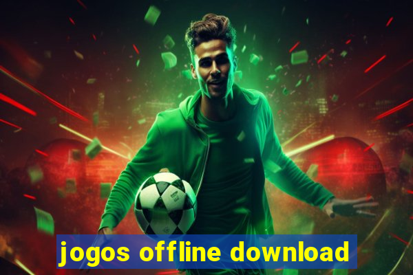 jogos offline download