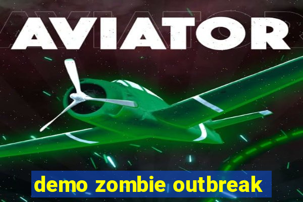 demo zombie outbreak