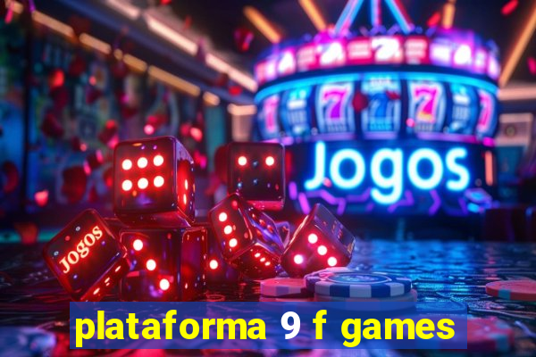 plataforma 9 f games