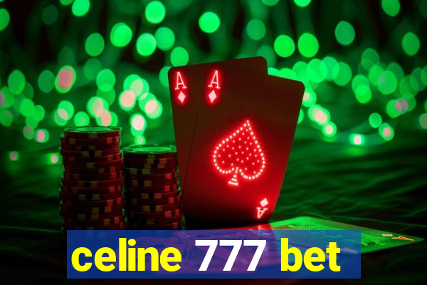 celine 777 bet