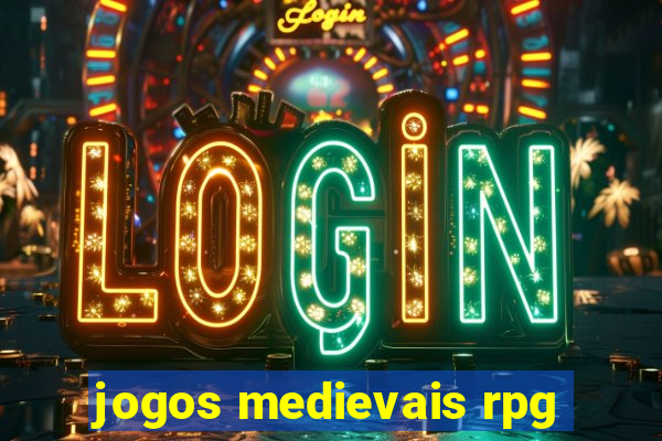 jogos medievais rpg