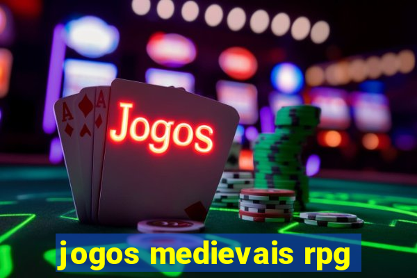 jogos medievais rpg