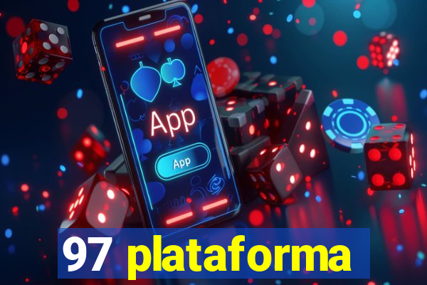 97 plataforma