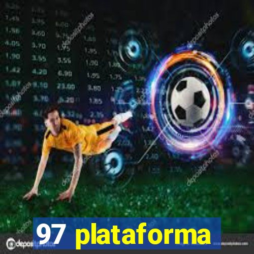 97 plataforma