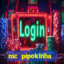 mc pipokinha telegram vazado