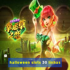 halloween slots 30 linhas