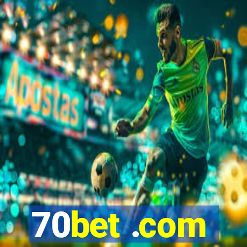 70bet .com