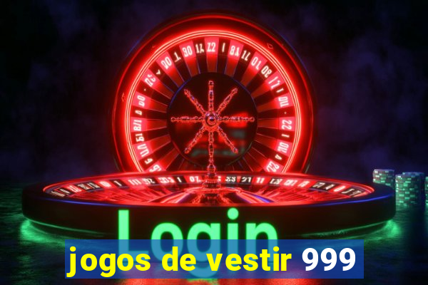 jogos de vestir 999