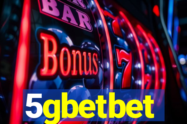 5gbetbet