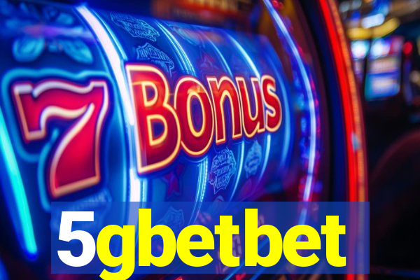 5gbetbet