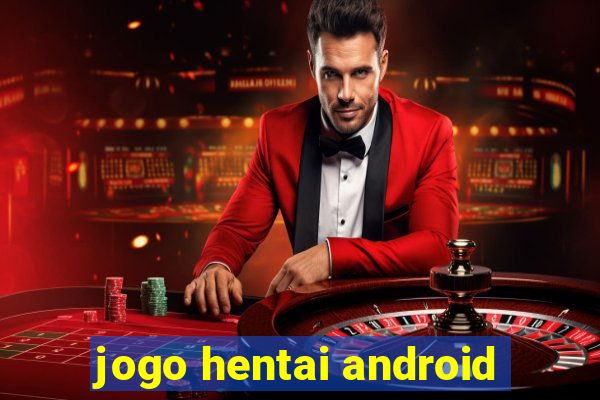 jogo hentai android