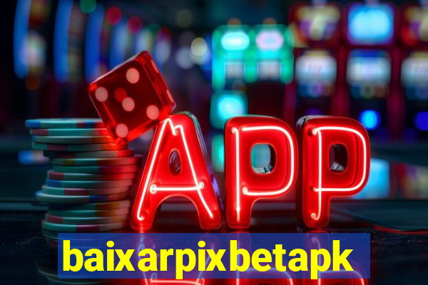 baixarpixbetapk