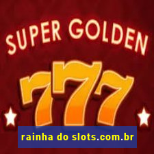 rainha do slots.com.br