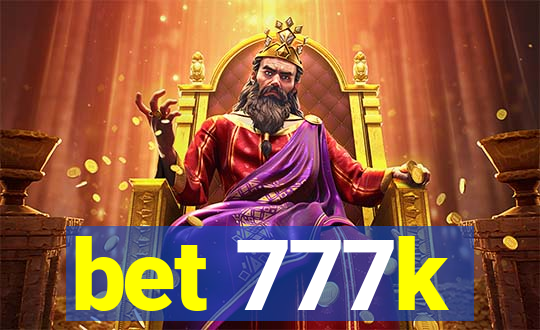 bet 777k