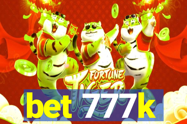 bet 777k