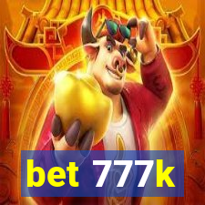 bet 777k