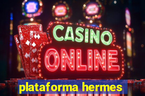 plataforma hermes