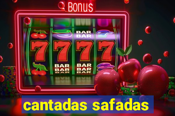 cantadas safadas