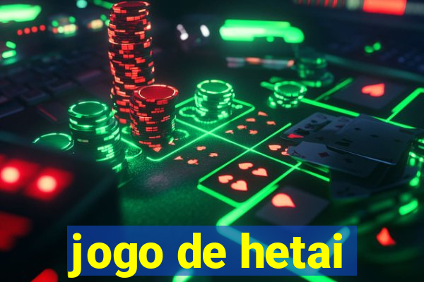 jogo de hetai