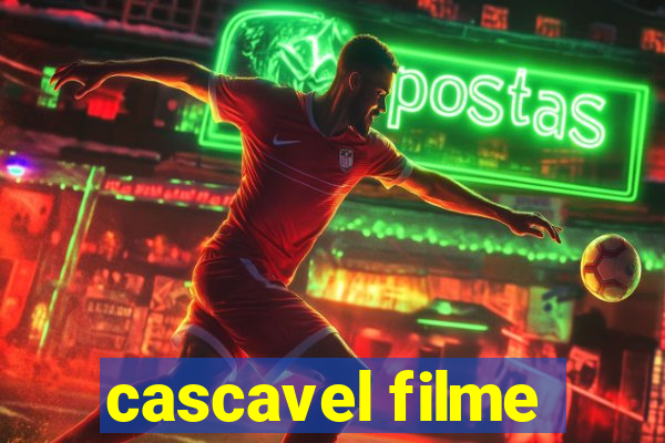 cascavel filme