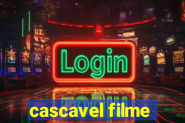 cascavel filme