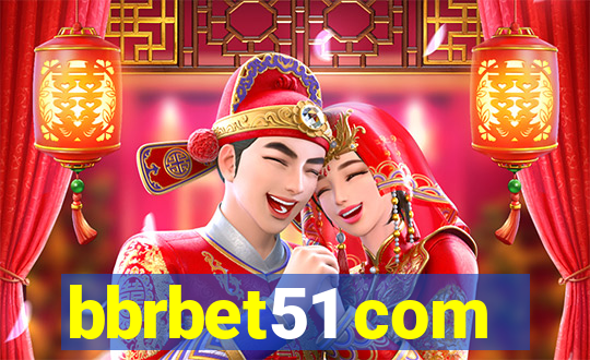 bbrbet51 com