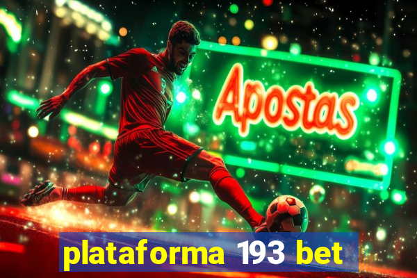 plataforma 193 bet