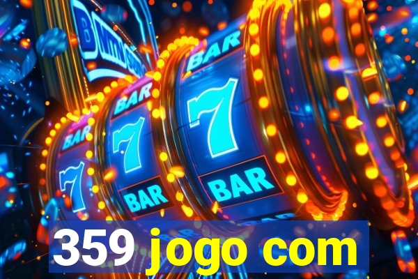 359 jogo com