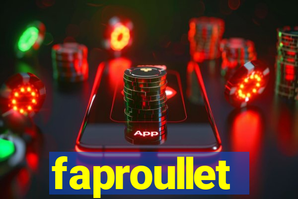 faproullet