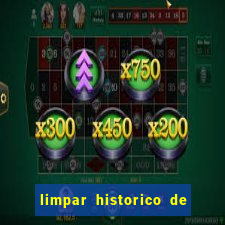 limpar historico de apostas bet365