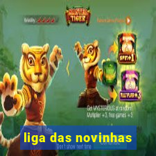 liga das novinhas