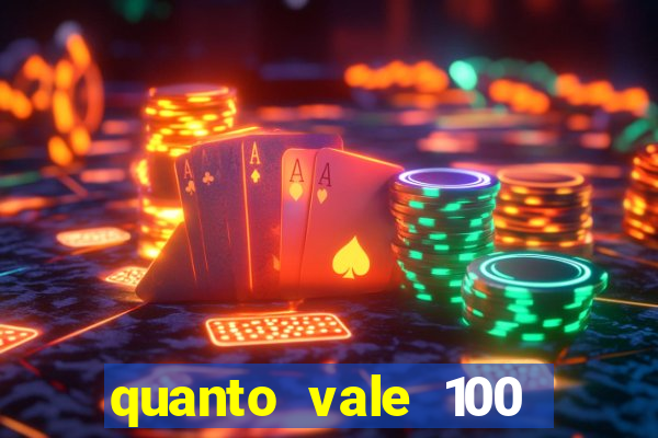 quanto vale 100 pesos em real