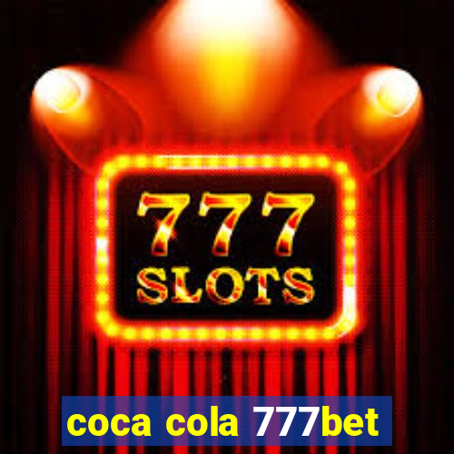 coca cola 777bet