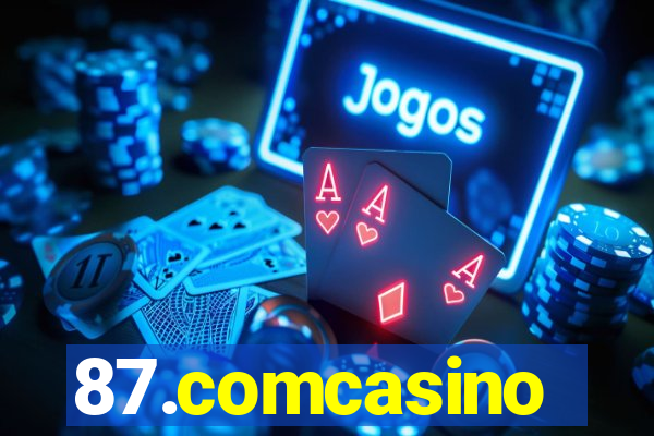 87.comcasino