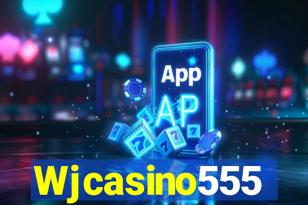 Wjcasino555