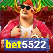 bet5522