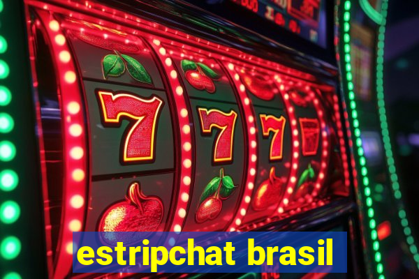 estripchat brasil