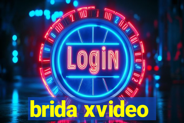 brida xvideo