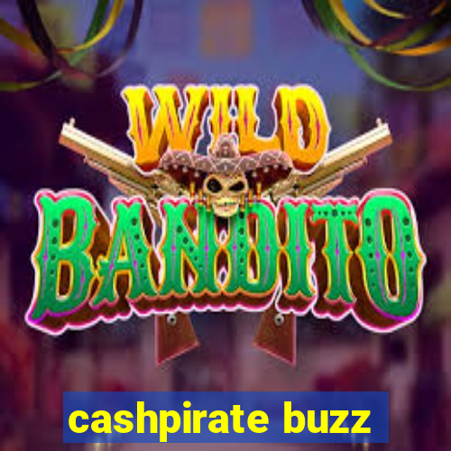 cashpirate buzz