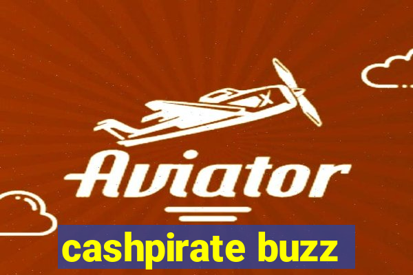 cashpirate buzz