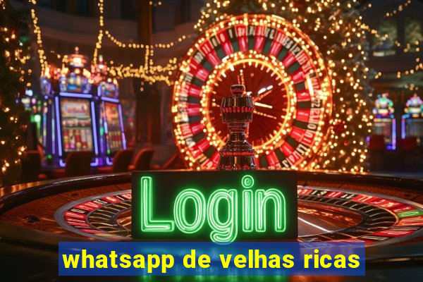 whatsapp de velhas ricas